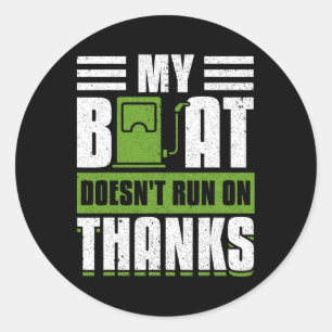Mijn boot vaart niet op Bedankt Boat Owner 1 Ronde Sticker
