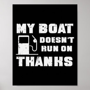 Mijn boot vaart niet op Bedankt Funny Boat Owner P Poster