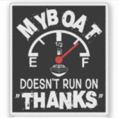 Mijn boot vaart niet op BEDANKT, Grappige Kapitein Sticker (Voorkant)