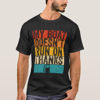 Mijn boot vaart niet op Bedankt T-shirt