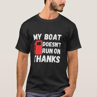 Mijn boot vaart niet op bedankt t-shirt