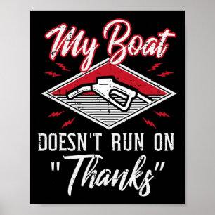 Mijn boot vaart niet op Bedankt tankfunny boat M Poster