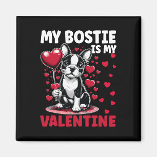 Mijn bostie is mijn Valentijn Boston Terrier Dog V Magneet