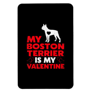 Mijn Boston Terrier is mijn Valentijn Boston Terri Magneet