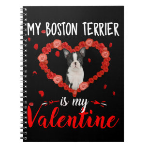 Mijn Boston Terrier is mijn Valentijn prachtige ca Notitieboek