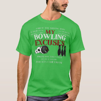 Mijn Bowling Excuses Funny Bowling Excuses Shirt 1
