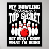 Mijn Bowling-techniek is de meest geheime grappige Poster (Voorkant)