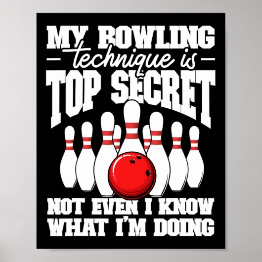 Mijn Bowling-techniek is de meest geheime grappige Poster (Voorkant)
