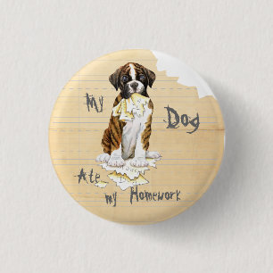 Mijn Boxer Ate Mijn thuiswerk Ronde Button 3,2 Cm
