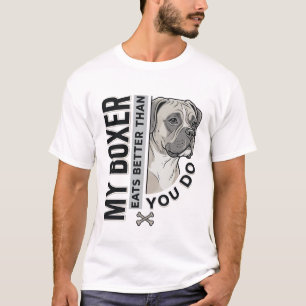 Mijn Boxer Eet Beter Dan Jij Doe Hondenliefhebber T-shirt