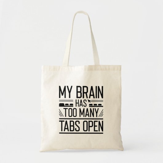 Mijn brein heeft te veel tabbladen open tote bag (Voorkant)