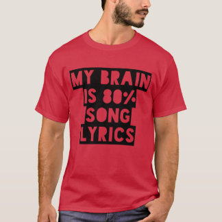 Mijn brein is 80 liedteksten grappig t-shirt