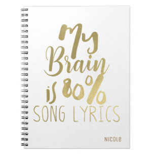 Mijn brein is 80% Songteksten Gouden Persoonlijke Notitieboek