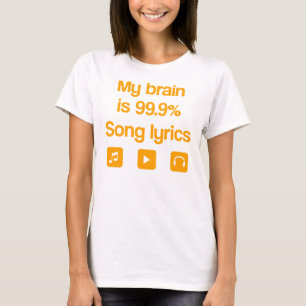 Mijn brein is 99,9% songtekst t-shirt