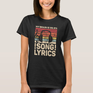 Mijn Brein Is 99 9 Songteksten Edm Muziek Dj Musi T-shirt