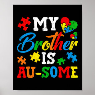 Mijn broer is au-some autisme bewustzijn maand sup poster