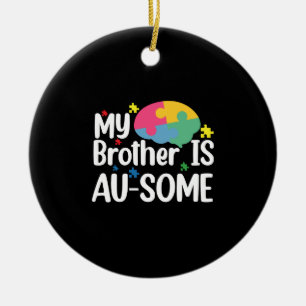 Mijn broer is au-some Autisme bewustzijn Sibling Keramisch Ornament