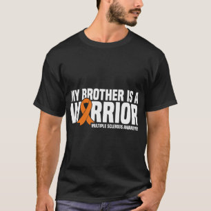 Mijn broer is een Warrior MS Multiple Sclerose Awa T-shirt