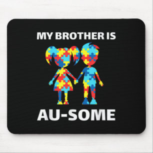 Mijn broer is Geweldige autisme-bewustwording Muismat