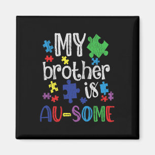 Mijn broer is Geweldige zuster Autistic Kinder Aut Magneet