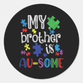 Mijn broer is Geweldige zuster Autistic Kinder Aut Ronde Sticker (Voorkant)