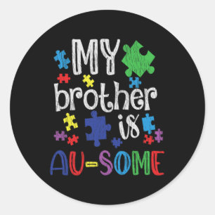 Mijn broer is Geweldige zuster Autistic Kinder Aut Ronde Sticker