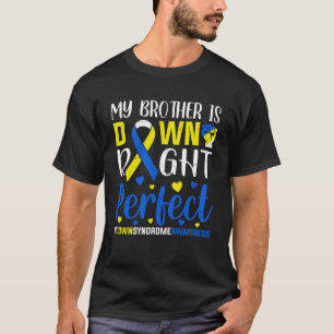 Mijn broer is helemaal perfect, downsyndroom t-shirt