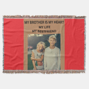 MIJN BROER IS MIJN HART MIJN LEVEN MIJN BESTE VRIE DEKEN