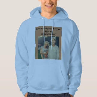 MIJN BROER IS MIJN HART MIJN LEVEN MIJN BESTE VRIE HOODIE