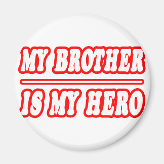 Mijn broer is mijn Hero Magneet
