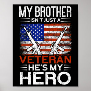 Mijn broer is mijn Hero Proud American Veteran Bro Poster