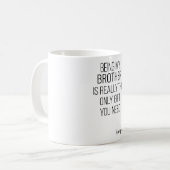 Mijn broer zijn is echt het enige cadeau dat je no koffiemok (Voorkant links)
