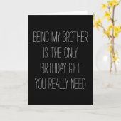 Mijn broer zijn is het enige geschenk dat je nodig kaart (Gele Bloem)