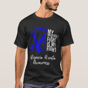 Mijn broers gevecht is mijn gevecht Alopecia Areat T-shirt
