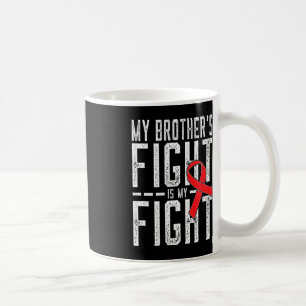 Mijn broers gevecht is mijn gevecht tegen bloedkan koffiemok