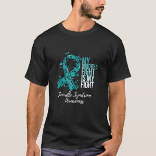 Mijn broer's gevecht is mijn strijd met het aanraa t-shirt