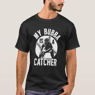 Mijn Bubba is een honkbal catcher broer honkbal Ca T-shirt