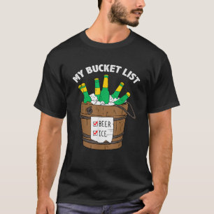 Mijn Bucketlist BIER ICE Shirt FUNNY Beer Drinker