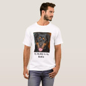 Mijn Buddy is mijn rottie. T-shirt (Voorkant volledig)