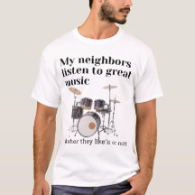 Mijn buren luisteren naar geweldige muziek: drums