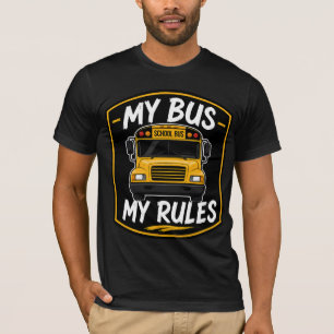 Mijn Bus Mijn Regels Schoolbuschauffeur Vooraanzic T-shirt