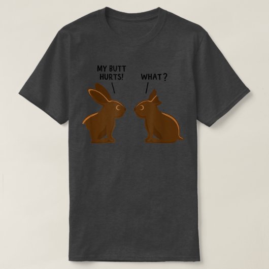 Mijn Butt Hurts Deaf Easter Chocolate Bunny Funny T-shirt (Design voorkant)