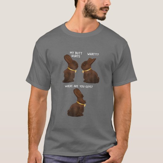 Mijn Butt Hurts Funny Easter Chocolate Bunny Meme  T-shirt (Voorkant)