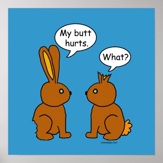 Mijn Butt Hurts. - Wat? Poster (Voorkant)