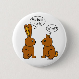 Mijn Butt Hurts. - Wat? Ronde Button 5,7 Cm