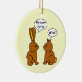 Mijn Butt huurt wat grappige Bunnies Keramisch Ornament (Rechts)