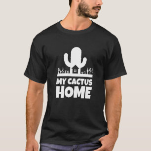 Mijn Cactus Huis Sappige Tuin Planten Woestijn C T-shirt
