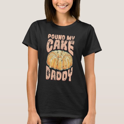 Mijn Cake papa Jello Pastry T-shirt (Voorkant)