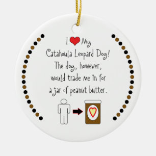 Mijn Catahoula Leopard Dog houdt van Peanut Butter Keramisch Ornament
