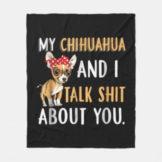 Mijn Chihuahua en ik hebben het over je Hondenlief Fleece Deken